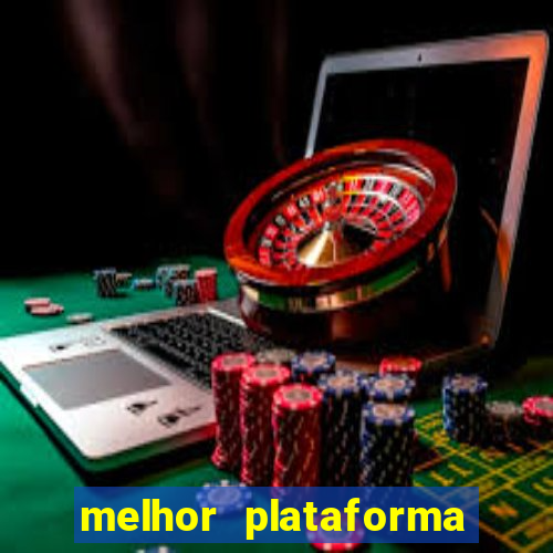 melhor plataforma de jogos para ganhar dinheiro